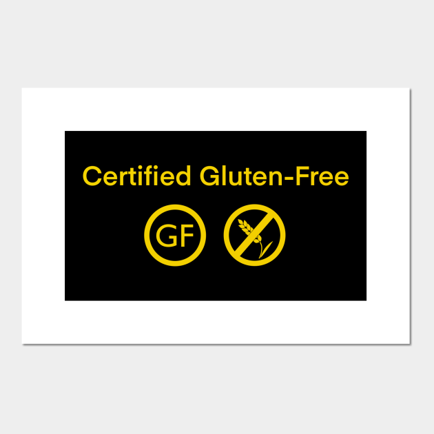 Certified gluten free Gluten Free Posters and Art Prints TeePublic